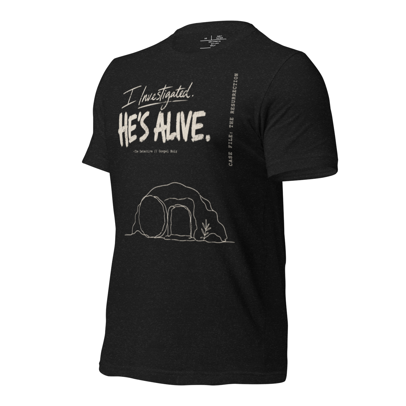 I Investigated. He’s Alive. Christian T-Shirt — black, front view 2