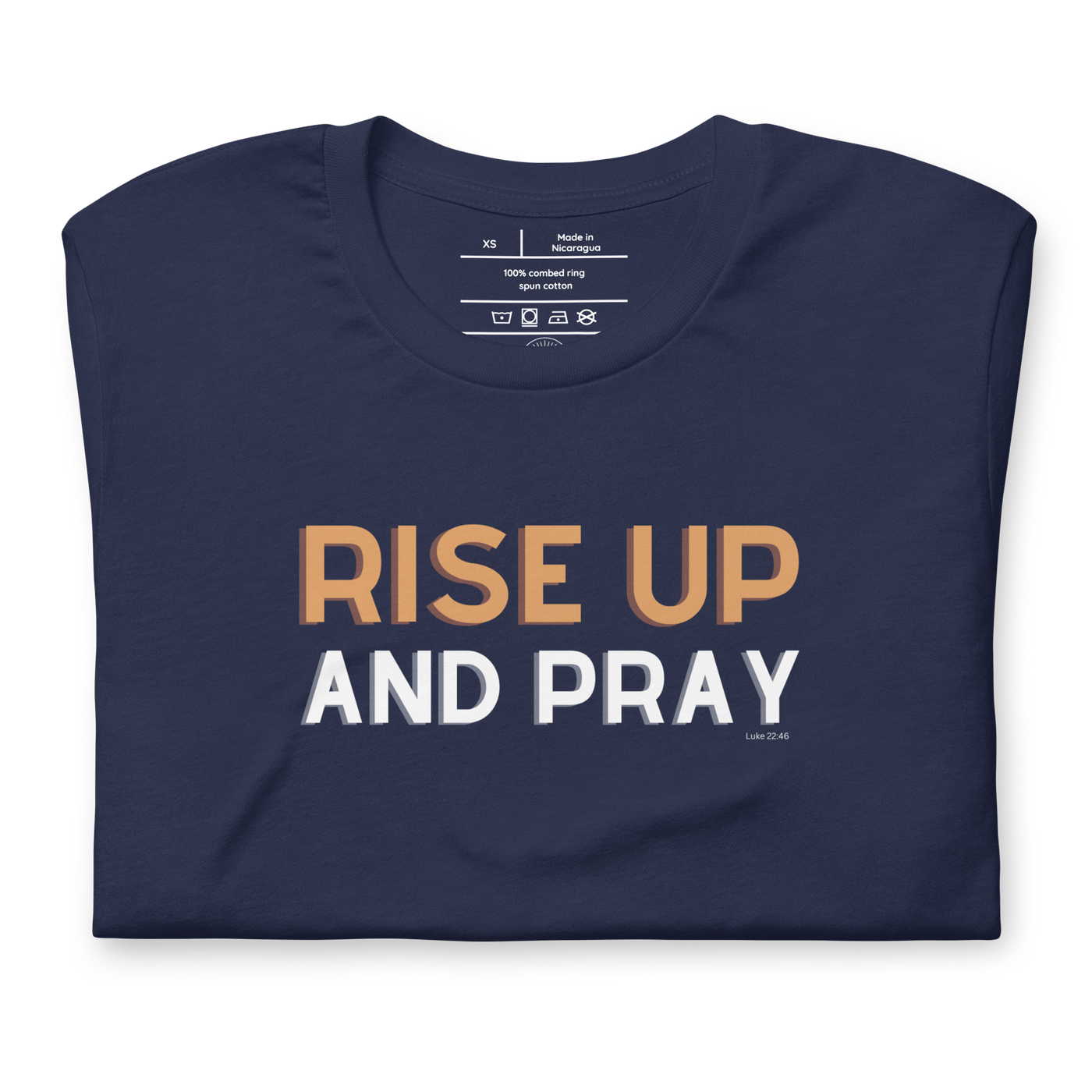 Rise Up and Pray Luke 22:46 Navy Christian T-Shirt — navy, folded view