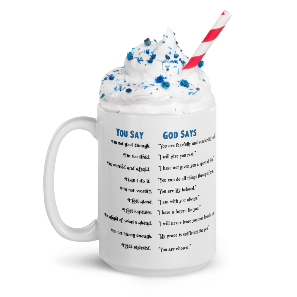 You Say vs. God Says Christian Encouragement Mug – 15 oz & 20 oz — white, left-handle view 2