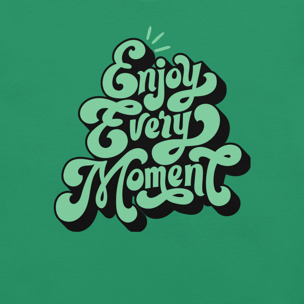 Enjoy Every Moment Ecclesiastes 3:12–13 Christian T-Shirt — green, design detail