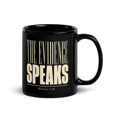 The Evidence Speaks Romans 1:20 Black Christian Mug – 11 oz