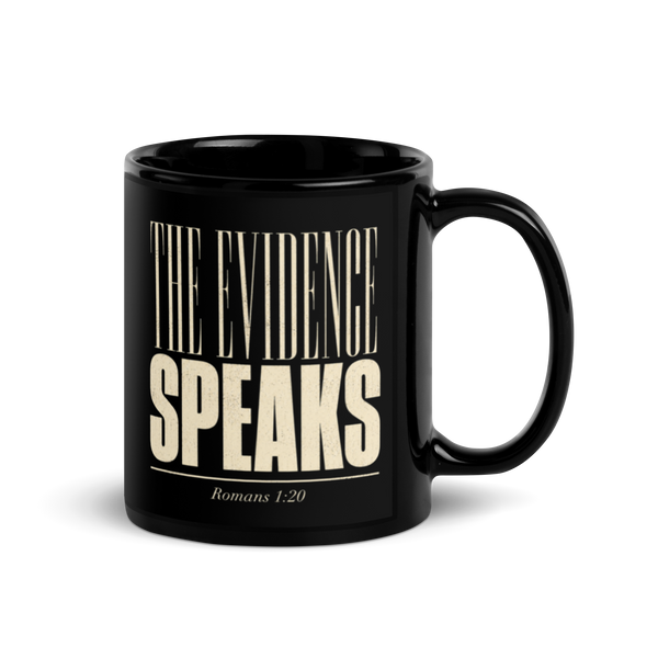 The Evidence Speaks Romans 1:20 Black Christian Mug – 11 oz — black, front view