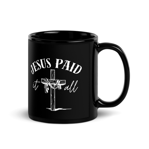 Jesus Paid It All Ephesians 2:8–9 Black Christian Mug – 11 oz — black, right-handle view
