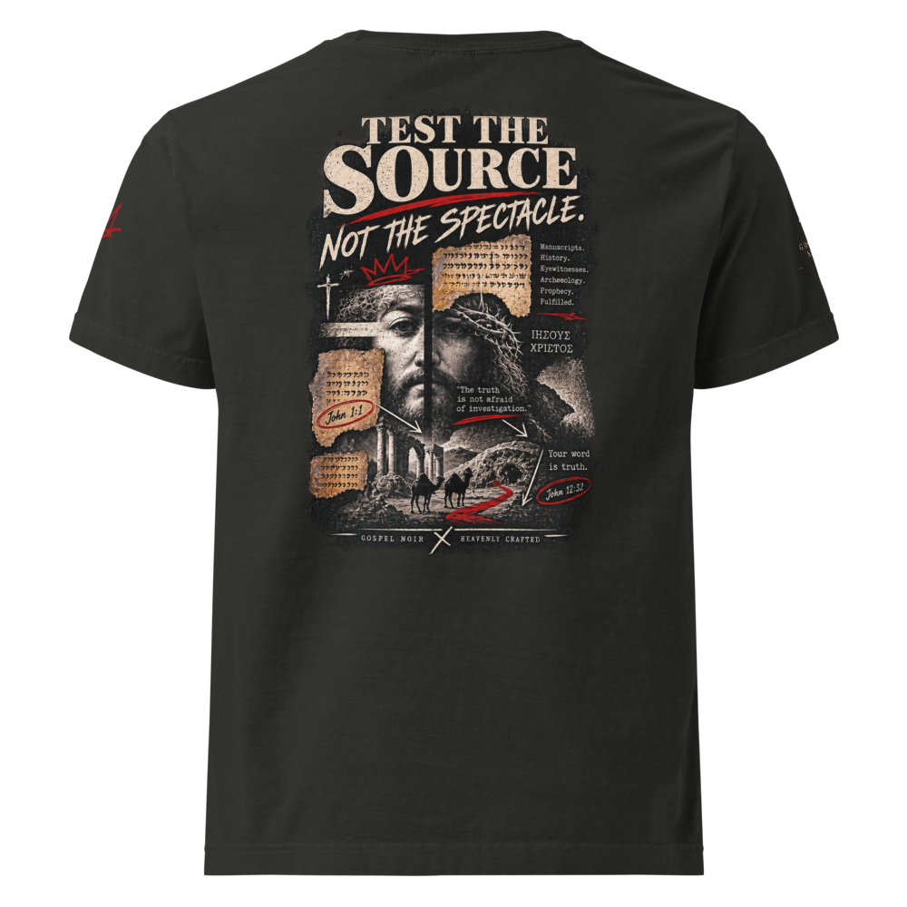 Christian Discernment Oversized T-Shirt — Test the Source, Not the Spectacle — black, back. Gospel Noir Christian T-shirt by Heavenly Crafted, Christmas Christian streetwear gift