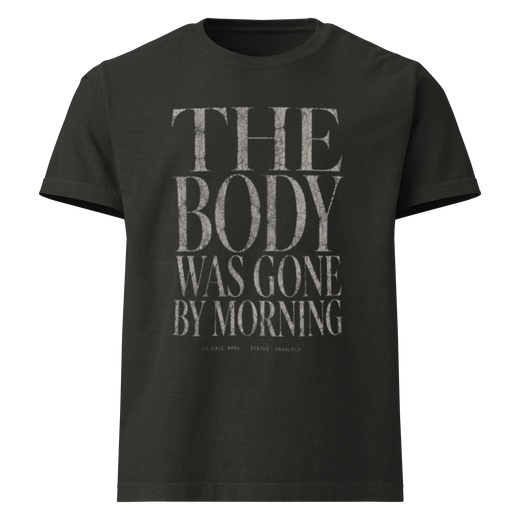 The Body Was Gone by Morning Christian resurrection oversized T-shirt, washed black front view.