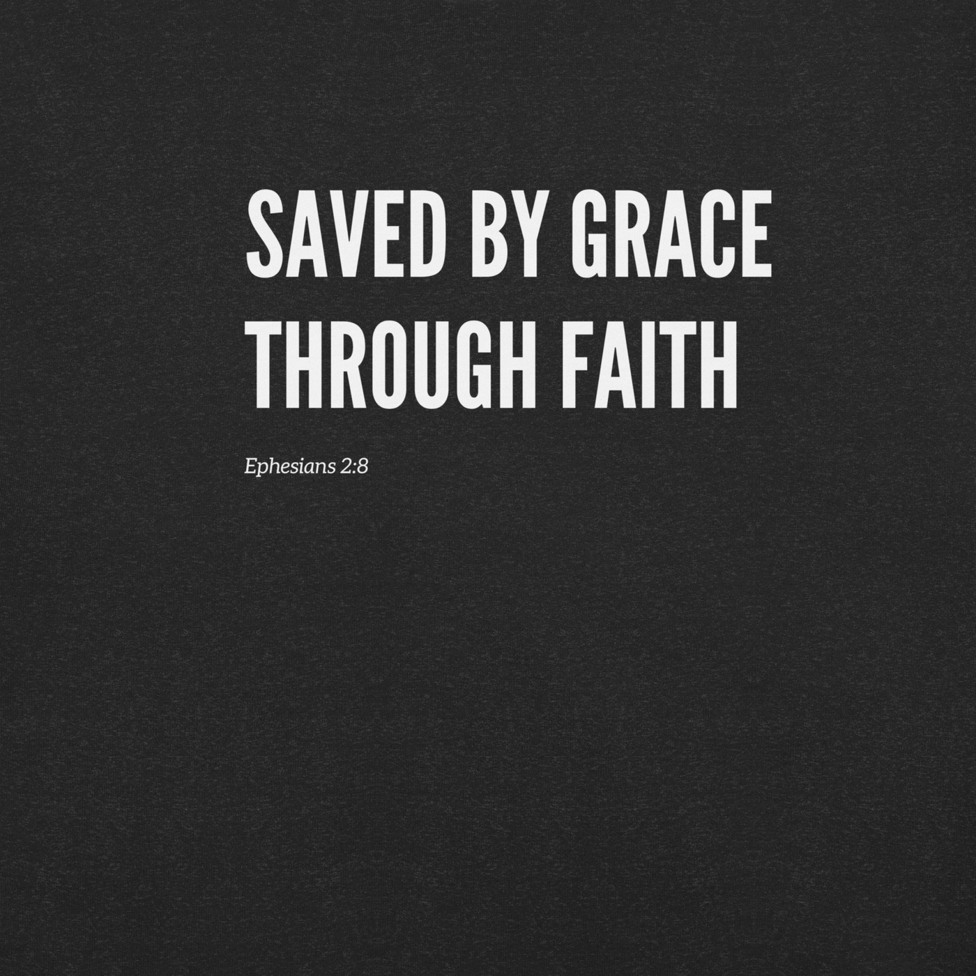 Saved by Grace Through Faith Ephesians 2:8 T-Shirt — black heather, label and care detail