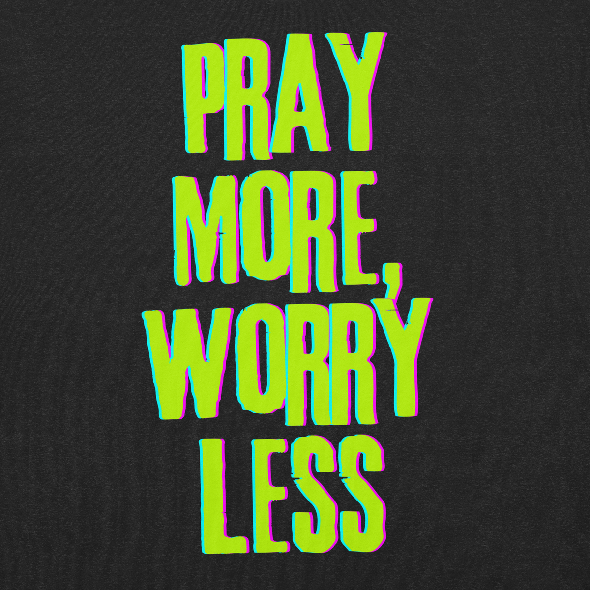 Pray More, Worry Less Philippians 4:6 Christian T-Shirt — black heather, design detail