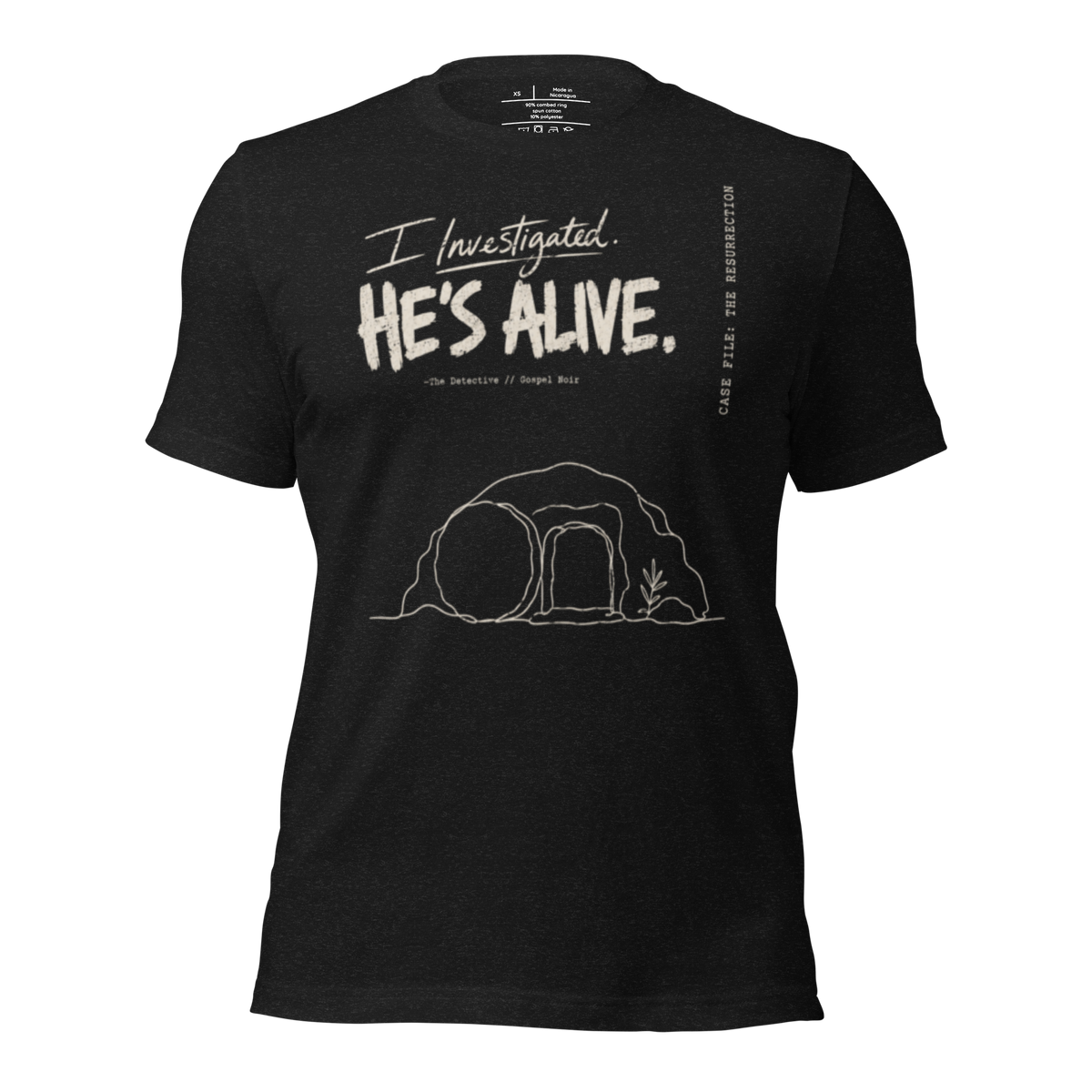I Investigated. He’s Alive. Christian T-Shirt — black, front view