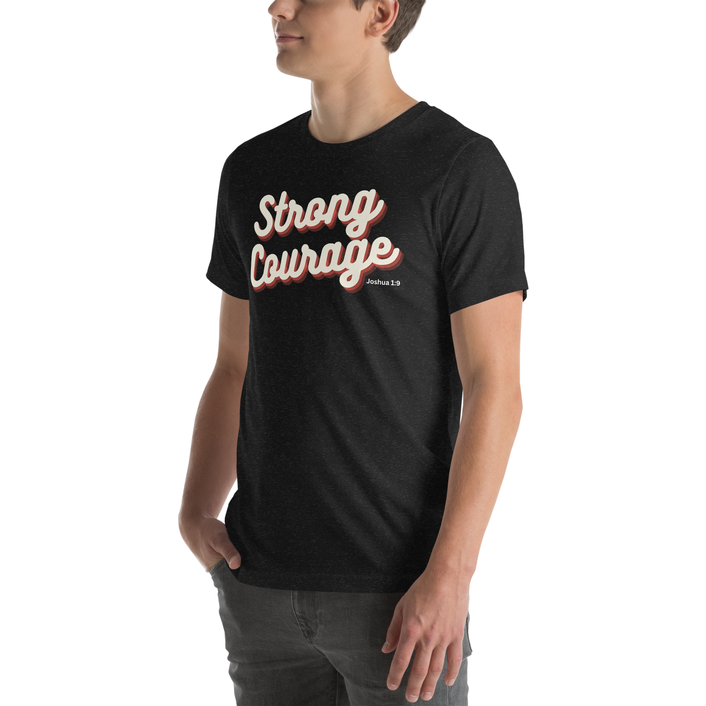Strong and Courageous Joshua 1:9 Christian T-Shirt — black, front view 3