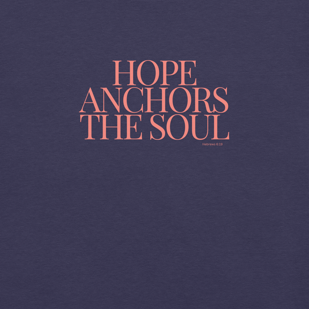 Hope Anchors the Soul Hebrews 6:19 Christian T-Shirt — navy, design detail