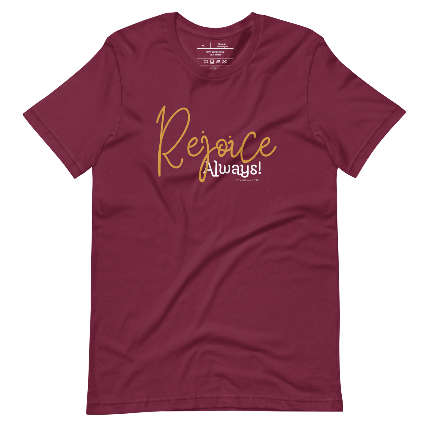 Rejoice Always 1 Thessalonians 5:16 Christian T-Shirt — maroon, front view 3