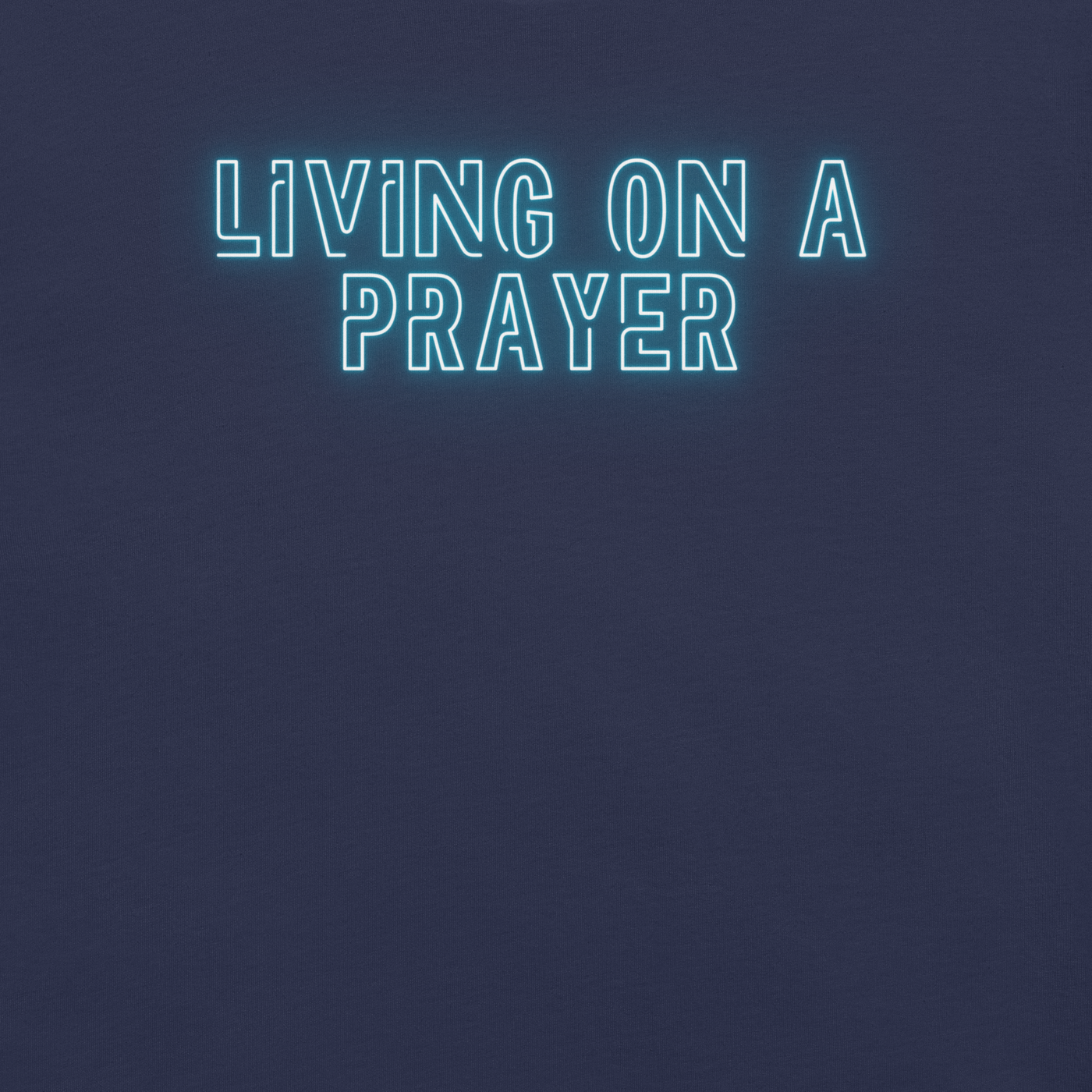 Living on a Prayer Navy Christian T-Shirt — navy, design detail