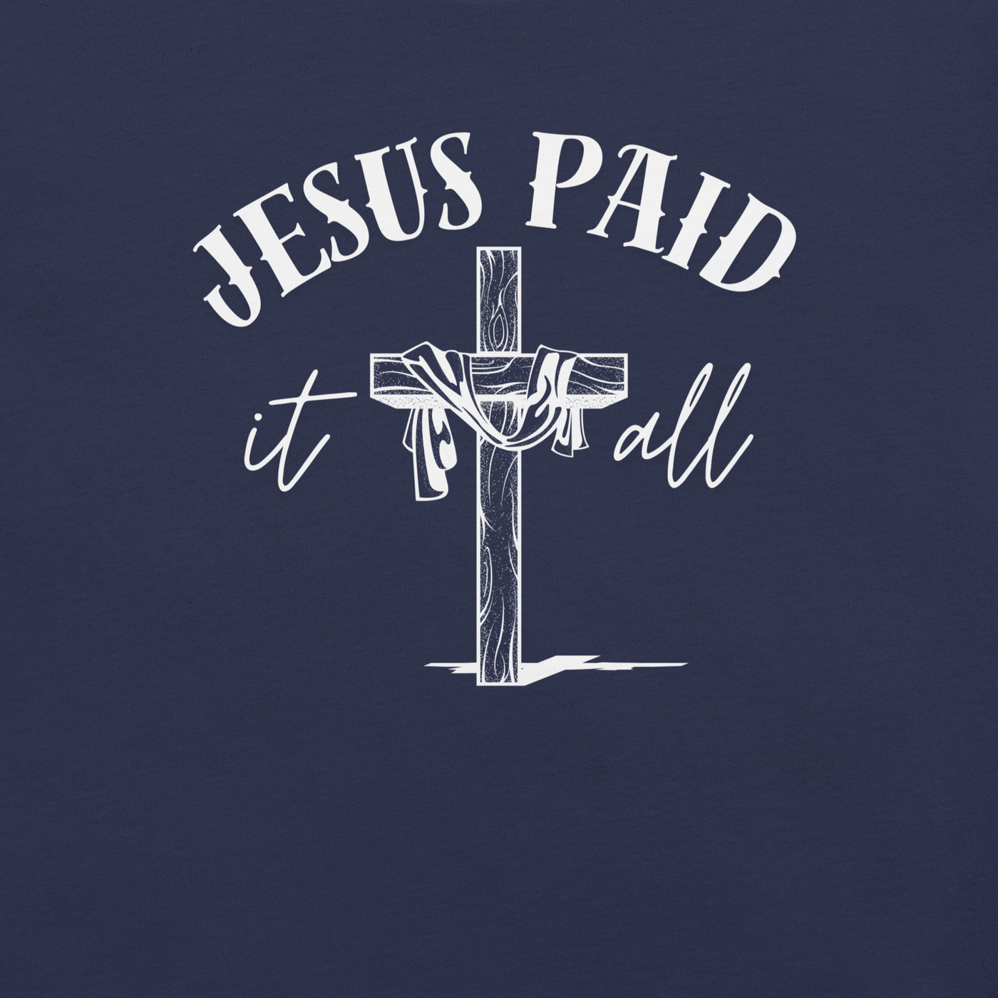 Jesus Paid It All Ephesians 2:8–9 Christian T-Shirt — navy, design detail