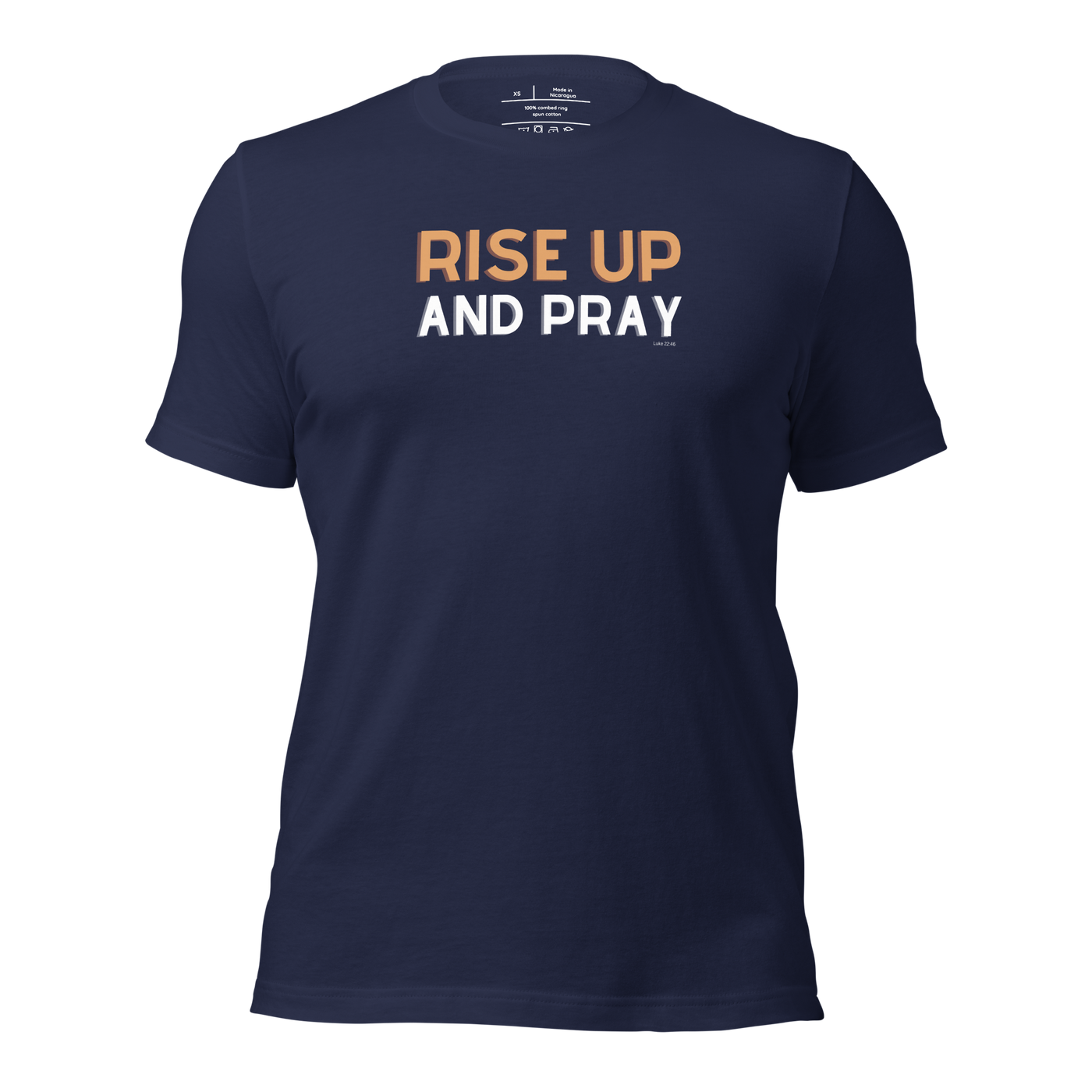 Rise Up and Pray Luke 22:46 Navy Christian T-Shirt — navy, front view