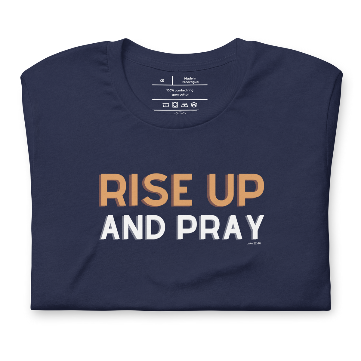 Rise Up and Pray Luke 22:46 Navy Christian T-Shirt — navy, folded view