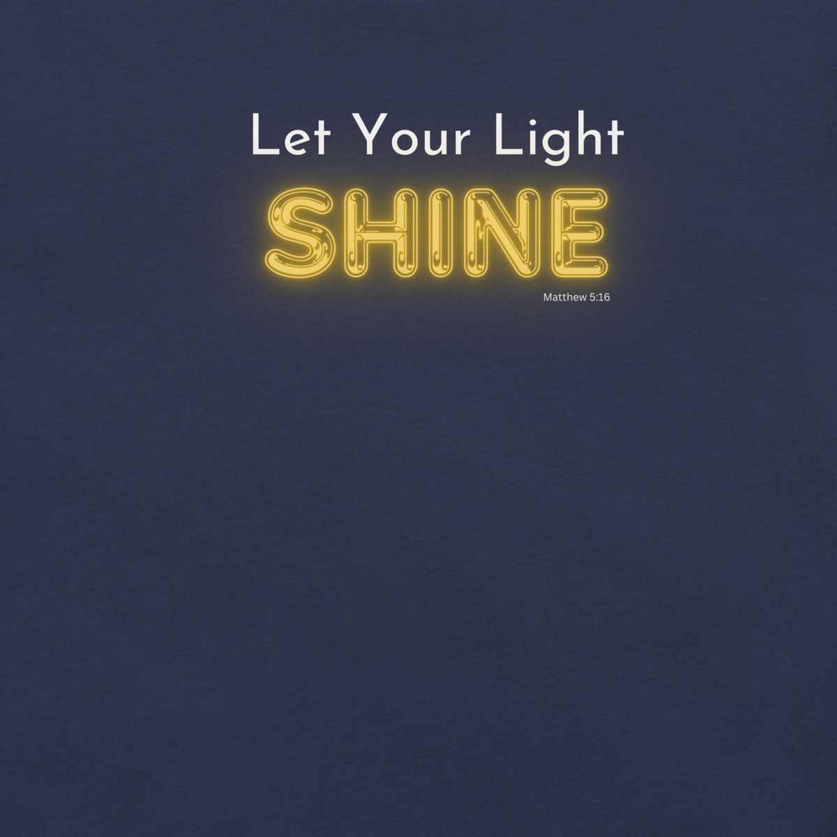 Let Your Light Shine Matthew 5:16 Navy Christian T-Shirt — navy, design detail