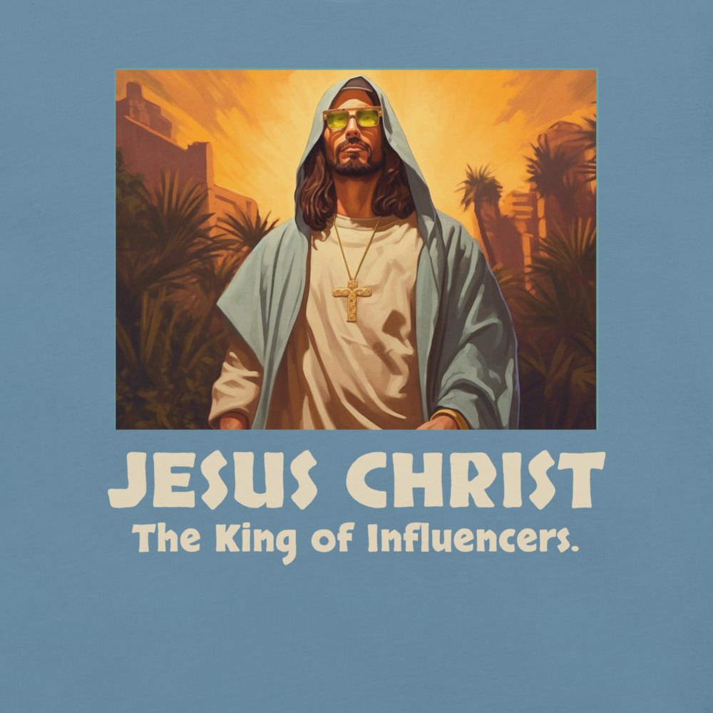 Jesus: King of Influencers Steel Blue Christian T-Shirt — steel blue, front view 5