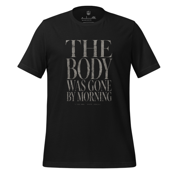 The Body Was Gone by Morning Christian T-Shirt — black, product view