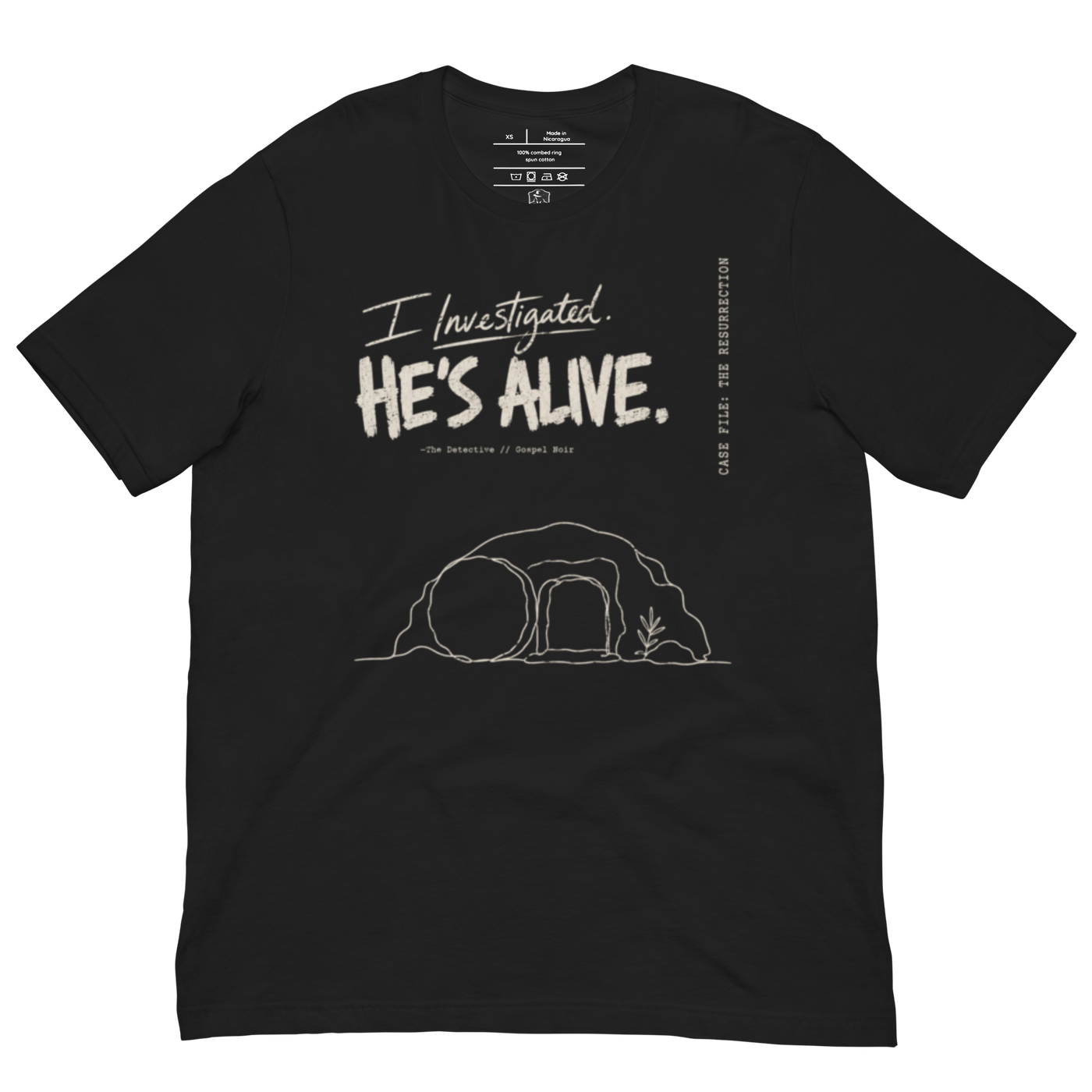 I Investigated. He’s Alive. Christian T-Shirt — black, product view