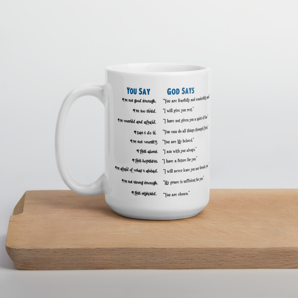 You Say vs. God Says Christian Encouragement Mug – 15 oz & 20 oz — white, product mockup